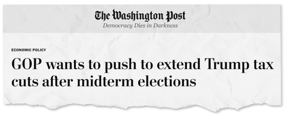 Washington Post: GOP wants to push to extend Trump tax cuts after midterm elections