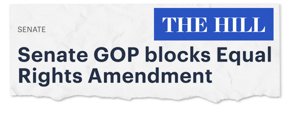 The Hill: Senate GOP Blocks Equal Rights Amendment