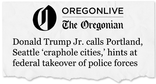 Oregonian: Donald Trump Jr. calls Portland, Seattle 'craphole cities'